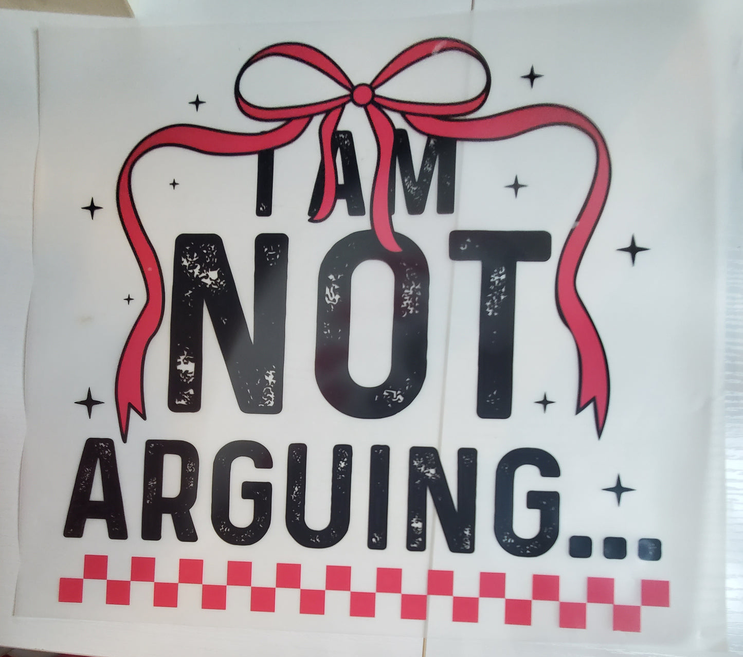I am not Arguing...